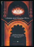 A Dohány utcai Zsinagóga 150 éve. Tudományos konferencia a Dohány utcai Zsinagógáról 2010. május 2-3. Bp., 2010. Kiadói kartonált kötés, gerinc sérült, egyébként jó állapotban.