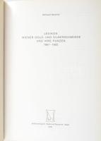 Waltraud Neuwirth: Lexikon Wiener Gold- und Silberschmiede und ihre Punzen 1867 - 1922 I-II. Wien, 1...