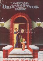 [Folyóirat] Magyar Úriasszonyok Lapja. Szépirodalmi, ismeretterjesztő és háztartási folyóirat. Fősze...
