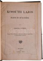 Gracza György: Kossuth Lajos élete és működése. Cserépy Árpád, Homicskó A[thanáz], Kiss Lajos, Markt L., Nemes Mihály és Szemlér Mihály rajzaival. Bp., 1893., "Budapest", (Wodianer F. és Fiai-ny.), 4+230+2 p. Szövegközti és egészoldalas ábrákkal. Átkötött félvászon-kötés, kopott borítóval, sérült gerinccel, néhány kijáró lappal.