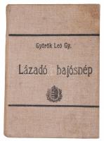 Györök Leó Gy.: Lázadó hajósnép viszontagságai a csöndes tengereken. Való történet. Az ifjúság számára írta és rajzolta: - -. Bp., 1890, Athenaeum, 1 t.+2+172+1 p.+13 t. Korabeli egészvászon-kötés, kissé foltos borítóval, kissé foxing foltos lapokkal, bélyegzésekkel és névbejegyzéssel.