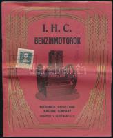 cca 1910 ,,I. H. C." benzinmotorok, McCormick Harvesting Machine Company Budapest képes ismertető kiadvány. Bp., ifj. Kellner Ernő-ny., 32 p. Kiadói tűzött papírkötés, deformált, a címlapon 30f illetékbélyeggel.