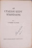 Gyömrei Sándor: Az utazási kedv története. Bp.,[1934],Gergely R.,(Pesti Lloyd-ny.), 192 p + 6 (feket...