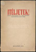 Ítéljetek! Néhány kiragadott lap a magyar-zsidó életközösség könyvéből. Szerk.: Vida Márton. Bp., 1939, Vida Márton (Arany János-ny.), 62+(2) p. Kiadói papírkötés, kissé sérült, foltos borítóval.