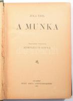 Zola, Emil: A munka. Bp., 1905, Győző Andor. Kiadói aranyozott, festett egészvászon kötés, festett lapszélek, kopottas állapotban.