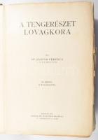 Gáspár Ferencz: A Föld körül VI. köt.: A tengerészet lovagkora. Bp., 1907, Singer és Wolfner. Gazdag...