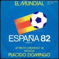 Plácido Domingo - El Mundial. Vinyl, 7" (kislemez). Pepita - Polydor, 1982. G