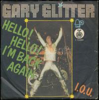 Gary Glitter - Hello! Hello! I'm Back Again. Vinyl, 7" (kislemez). PGP RTB - Bell Records, 1973. G