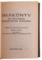 Imakönyv az orthodox keresztények számára. Ford. és összeáll.: Berki Feriz. Bp., 1956., Magyar Ortho...