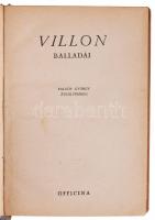Francois Villon balladái Faludy György átköltésében. Bp., 1947, Officina, 91+5 p. Fekete-fehér illus...