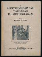 Ernst Endre: A Színyei Merse Pál Társaság és művésztagjai. Bp., 1926., Légrády, 76p. Fekete-fehér képekkel, többek közt Szőnyi István, Fényes Adolf, Vaszary János, Csók István alkotásainak reprodukcióival illusztrált. Kiadói papírkötésben, modern professzionális átlátszó védőfóliában, megerősített gerinccel.