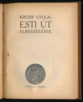 Krúdy Gyula: Kárpáti kaland. Hozzákötve: Esti út. Elbeszélések.
Bp.,[1912-1911], Eke - Nyugat, (Vil...