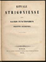 Rituale Strigoniense pro sacris functionibus frequentius occurrentibus. Budae, 1858. Kaidói egészbőr...