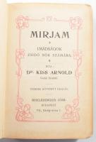 Dr. Kiss Arnold: MIrjam. Imádságok zsidó nők számára. Bp., Schlesinger. Kiadó bőr kötés, aranyozott lapélek, jó állapotban.
