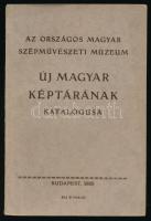 Országos Magyar Szépművészeti Múzeum Új Magyar Képtárának katalógusa. 40 képpel. Bp., 1928, (Franklin-ny.), VI+2+39+3 p.+20 (kétoldalas fekete-fehér képtáblák) t. Fekete-fehér képekkel, többek közt Aba-Novák Vilmos, Ferenczy Károly, Rippl-Rónai József, Vaszary János alkotásainak reprodukcióival illusztrált. Kiadói papírkötésben.