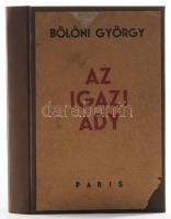 Bölöni György: Az igazi Ady. Párizs.,1934, Editions Atelier de Paris, 385+2 p.+24 (fekete-fehér fotók) t. A könyv párisi felvételeit A[ndré] Kertész készítette. 1. kiadás. Átkötött egészvászon-kötés, az eredeti borító felhasználásával, kissé foltos lapokkal.