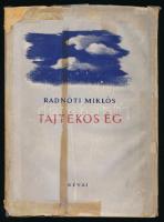 Radnóti Miklós: Tajtékos ég. Versek. Bp., 1946, Révai, 114+6 p. 1. posztumus kiadás! Kiadói félvászon-kötés, sérült, hiányos kiadói papír védőborítóban.