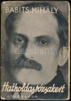 Babits Mihály: Hatholdas rózsakert. [Bp., 1937.,]Athenaeum, 157+3 p. 1. kiadás. Az író fényképével illusztrált, kiadói papírkötés, kopott borítóval.