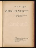 Blau Lajos: Zsidó bűvészet a legrégibb kortól a jelenkorig. Bp., [1906.], Magyar Zsidó Könyvtár,(Márkus Samu-ny.), 78 p. Átkötött egészvászon-kötés.