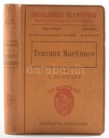 Guiffart A.: Travaux Maritimes Paris, 1911. O. Doin et fils,  X-358pp-XII Kiadói egészvászon kötésben