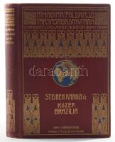 [Steinen, Karl von den (1855-1929)]: dr. Steinen Károly: Közép-Brazília természeti népei között. A második Xingú-expedició (1887-1888) útjának vázolása és eredményei. 63 képpel, 3 térképpel. Fordította: dr. Bátky Zsigmond. Magyar Földrajzi Társaság Könyvtára. Bp.,é.n., Lampel R. (Wodianer F. és Fiai) Rt., Franklin, 240 p. +8 (fekete-fehér fotók) t. +3 (térkép) t. Egészoldalas és szövegközti illusztrációkkal, fekete-fehér fotókkal, térképekkel illusztrált. Kiadói dúsan aranyozott egészvászon sorozatkötésben, minimális kopással