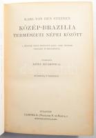 [Steinen, Karl von den (1855-1929)]: dr. Steinen Károly: Közép-Brazília természeti népei között. A m...