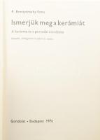 P. Brestyánszky Ilona: Ismerjük meg a kerámiát. Bp., 1976, Gondolat. Kiadói egészvászon kötés, papír...