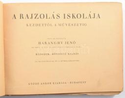 Haranghy Jenő: A rajzolás iskolája. Kezdettől a művészetig. Bp., é.n., Győző Andor. Második, bővítet...