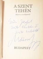 Moldova György: A szent tehén. Riport a textiliparról. DEDIKÁLT! Bp., 1980, Magvető. Kiadói egészvászon kötés, jó állapotban.