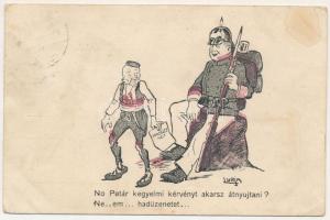 1914 No Petár kegyelmi kérvényt akarsz átnyújtani? Ne..em... hadüzenetet... I. Péter szerb király, humoros karikatúra, osztrák-magyar szerbellenes katonai propaganda. Klopfer 5. / WWI K.u.k. military, Anti-Serbian mocking propaganda, caricature of Peter I of Serbia s: Lurja (ázott / wet damage)