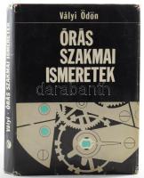 Vályi Ödön: Órás szakmai ismeretek. Bp., 1967, Műszaki, 527+1 p. 4. kiadás. Kiadói vászonkötésben, sérült kiadói papír védőborítóban, kopottas állapotban. Megjelent 2800 példányban.