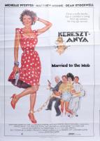 cca 1991 Keresztanya, Michelle Pfeiffer, Matthew Modine. Filmplakát, ofszet, papír, O. J. Nyomda, lapszéli apró szakadással, hajtásnyomokkal, 83x59 cm