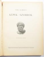 Lyka Károly: Képek, szobrok. A szerző, Lyka Károly (1869-1965) művészettörténész által Kallós Edénének, Kallós Ede szobrászművész feleségének DEDIKÁLT példány! 130 képpel illusztrált. Bp., 1935, Singer és Wolfner, 159+1 p. Kiadói egészvászon-kötés, kissé kopott borítóval, kissé sérült gerinccel, régi magán gyűjteményi bélyegzéssel és tollas számozással.