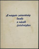 cca 1930-1940 A magyar parasztság levele a művelt fiatalsághoz, 11p