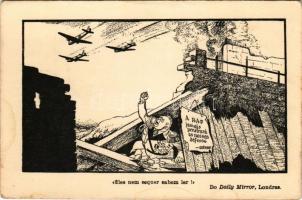 "A RAF jamais penetrará as nossas defesas" - "Eles nem sequer sabem ler!" / WWII Anti-Nazi propaganda, mocking caricature, depicts Hermann Göring standing in the rubble of a building shouting at three planes flying overhead, with a sign that reads "The RAF will never penetrate our defenses" the caption below the cartoon reads "They don't even know how to read!" mocking Göring's claim as the RAF planes continue to fly over. Daily Mirror, London s: Zec (fl)