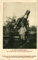 26. számú csataképes kártya. Egy osztrák-magyar 30 és feles mozsár tüzelés előtt. Kiadja a M. kir. Honvédelmi Minisztérium Hadsegélyező Hivatala / WWI Austro-Hungarian K.u.K. military, soldiers with a 30,5 mortar cannon (Mörser) (EK)
