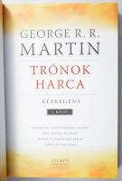 George R. R. Martin - Daniel Abraham: Trónok harca. I-IV. kötet. Képregény. Rajzolta: Tommy Patterso...