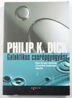 Philipp K. Dick: Galaktikus cserépgyógyász. Ford.: Pék Zoltán. [Bp.], 2008, Agave. Kiadói papírkötés