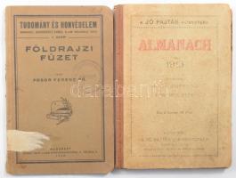 Sebők Zsigmond és Benedek Elek: Almanach 1913. Budapest. Jó Pajtás Kiadóhivatal. + Fodor Ferenc: Földrajzi füzet. Bp., 1930.