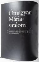 Ómagyar Mária-siralom. Keresztury Dezső tanulmányával. Szalay Lajos illusztrációival. Bp.,1982, Heli...