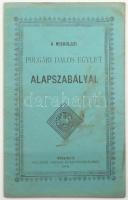 1889 A Miskoczi polgári dalos egylet alapszabályai. 16p.
