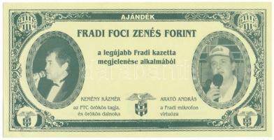 1990-2000 k. "Fradi Foci Zenés Forint - a legújabb Fradi kazetta megjelenése alkalmából" T:UNC