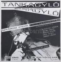 Galántai György (1941-) Tankagyló, magyar irodalmi hallgatókönyv, Szkárosi Endre és a hölgyfutár avanzsár koncertje, Bernáthy Sándor, Jakobi László, Mártha István ,Nagy Attila, Virágh László. 1986, Szkéné Színház, Bp. Underground plakát, papír, jelzett a plakáton, felelős kiadó: BME KISZ, 27x27,5 cm.