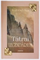 Neidenbach Ákos: Tátrai legendárium. A szerző, Neidenbach Ákos (1945-) hegymászó, turisztikai szakír...