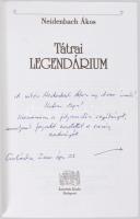 Neidenbach Ákos: Tátrai legendárium. A szerző, Neidenbach Ákos (1945-) hegymászó, turisztikai szakír...