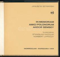Janusz M. Szymanski: In memoriam amici polonorum Andor Semsey. Varsó, 1989, Inowroclaw. Magyar, leng...