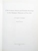 Gerszi, Teréz: 17th-Century Dutch and Flemish Drawings in the Budapest Museum of Fine Arts. Bp., 200...