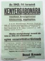 1942 Nagykőrös, az 1943. évi termésű kenyérgabonára vonatkozó beszolgáltatási kötelezettség megállapításáról szóló hirdetmény, Nagykőrös, Dajka-ny., 43x31,5 cm