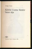 Szilágyi Ferenc: Kőrösi Csoma Sándor hazai útja. Kőrösi Csoma Kiskönyvtár 1. Bp., 1966, Akadémiai Ki...
