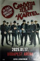 2025 Ganxsta Zolee és a Kartell, 30 éves jubileumi koncert, Budapest Aréna, plakát, papír, feltekerve, kisebb gyűrődésekkel, 175×120 cm